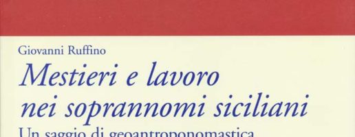 Giovanni Ruffino | Mestieri e lavoro nei soprannomi siciliani