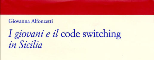 Giovanna Alfonzetti | I giovani e il code switching in Sicilia