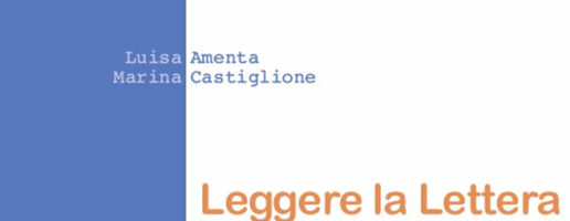Luisa Amenta, Marina Castiglione | Leggere la Lettera. Il maestro don Lorenzo Milani 50 anni dopo