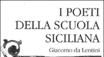 LA EDIZIONE DE I POETI DELLA SCUOLA SICILIANA