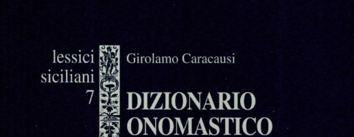 Caracausi Girolamo | Dizionario onomastico della Sicilia. Vol. I