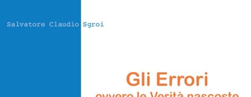 Salvatore C. Sgroi  | Gli Errori. Ovvero le verità nascoste – Nuova edizione riveduta e ampliata