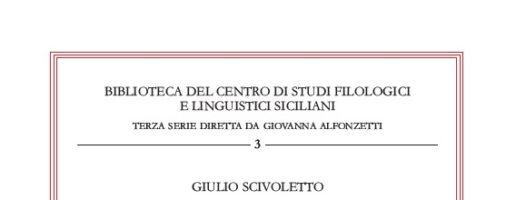 G. SCIVOLETTO – “Arà, che si dice” Marcatori del discorso in Sicilia – BIBLIOTECA DEL CSFLS – III serie, 3/2020