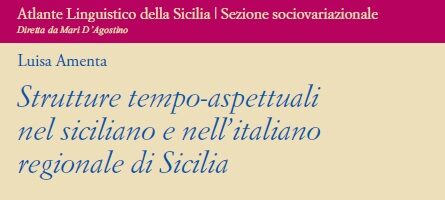 L. Amenta – Strutture tempo-aspettuali nel siciliano e nell’italiano regionale di Sicilia – Materiali ALS 40/2020