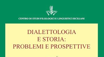 Presentazione del volume “Dialettologia e storia: problemi e prospettive”
