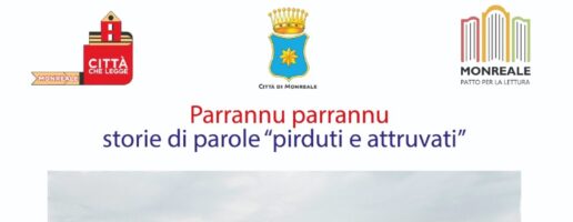 Giovanni Ruffino, conversazione a Monreale “Parrannu parrannu, storie di parole “pirduti e attruvati””