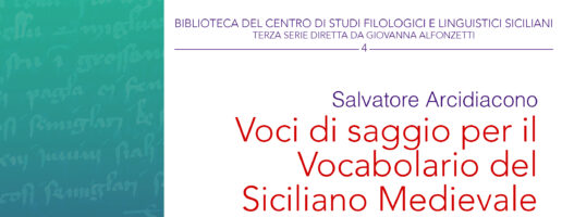 S. ARCIDIACONO – Voci di saggio per il Vocabolario del Siciliano Medievale (VSM) – BIBLIOTECA DEL CSFLS – III serie, 4/2023